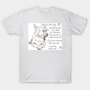 I had a little...West Highland Terrier T-Shirt